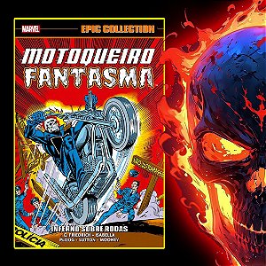 Epic Collection: Motoqueiro Fantasma - Inferno Sobre Rodas