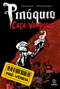 Pinóquio, Caça-Vampiros