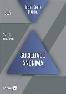 Curso de Direito Comercial - Sociedade Anônima - 8ª Edição 2024