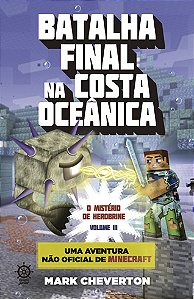 Batalha final na costa oceânica (Vol. 3 Minecraft: O mistério de Herobrine)