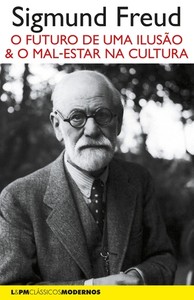 O futuro de uma ilusão seguido de o mal-estar na cultura