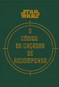 Star Wars: o código do caçador de recompensa