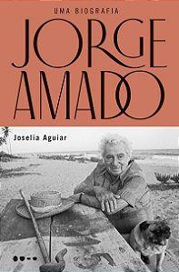 Jorge Amado: uma biografia