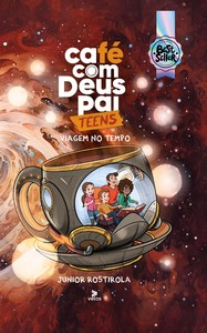 Café com Deus Pai Teens 2025: viagem no tempo