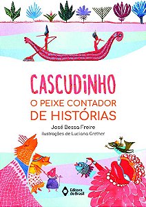 Cascudinho: O peixe contador de histórias
