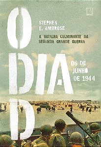 O Dia D: 06 de junho de 1944