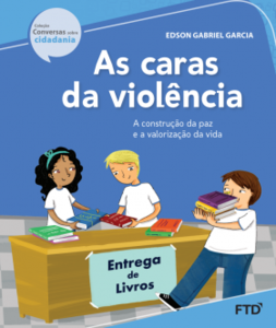As caras da violência - A construção da paz e a valorização da vida
