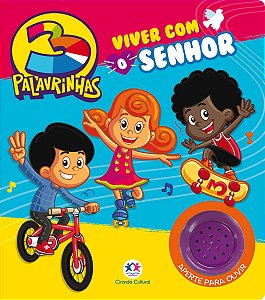3 Palavrinhas - Viver com o Senhor