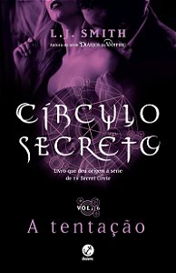 Círculo secreto: A tentação (Vol. 6)