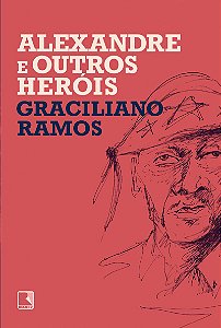 Alexandre e outros heróis