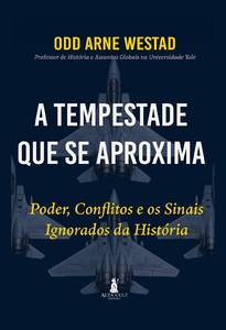 A Tempestade que Se Aproxima: Poder, Conflitos e os Sinais Ignorados da História