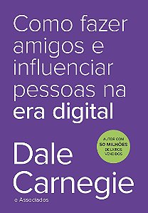 Como fazer amigos e influenciar pessoas na era digital