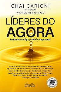 Líderes do agora: Fortes na estratégia, profundos na presença