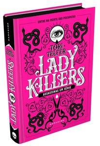 Lady killers: assassinas em série