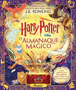 Harry Potter: o almanaque mágico: O livro mágico oficial da série Harry Potter