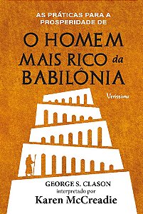 As práticas para a prosperidade de O homem mais rico da Babilônia de George S. Clason - capa dura