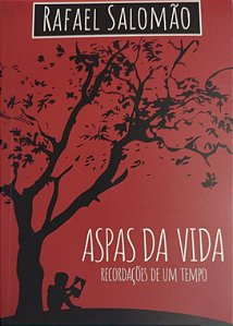 ASPAS DA VIDA - RECORDAÇÕES DE UM TEMPO
