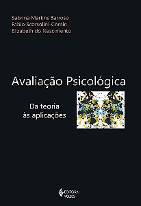 Avaliação psicológica: Da teoria às aplicações