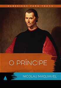O príncipe: Clássico Para Todos