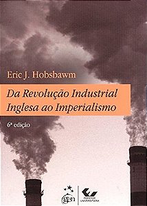 Da Revolução Industrial Inglesa ao Imperialismo