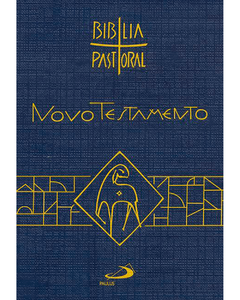 Novo Testamento - Bíblia Pastoral