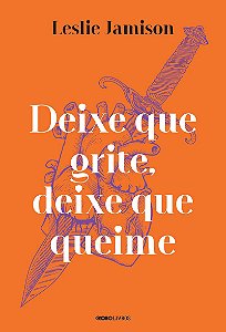 Deixe que grite, deixe que queime