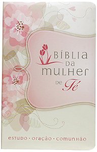 Bíblia da Mulher de Fé NVI, Letra tradicional, com devocionais de Sheila Walsh, Capa luxo Flores