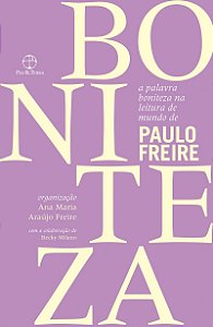 A palavra boniteza na leitura de mundo de Paulo Freire