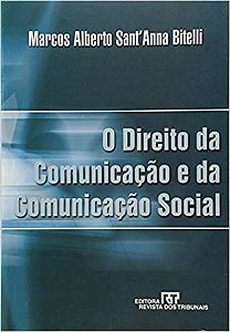O Direito da Comunicacao e da Comunicacao Social