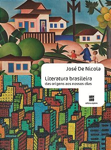 Literatura brasileira: Das origens aos nossos dias