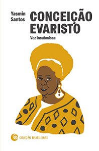 Conceição Evaristo: Voz insubmissa