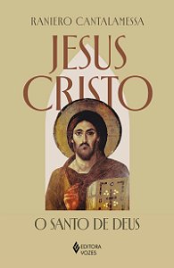 Jesus Cristo: O santo de Deus