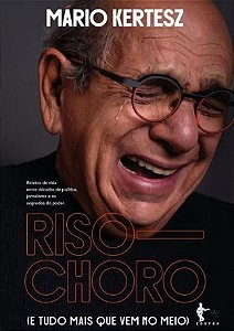 RISO—CHORO (E TUDO MAIS QUE VEM NO MEIO)