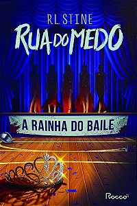 A Rainha do Baile (coleção Rua do Medo)