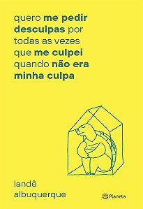quero me pedir desculpas por toda vez que me culpei: quando não era minha culpa