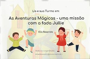 AS AVENTURAS MAGICAS - UMA MISSÃO COM A FADA JULIE