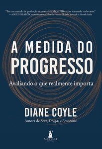 A Medida do Progresso: Avaliando o que realmente importa