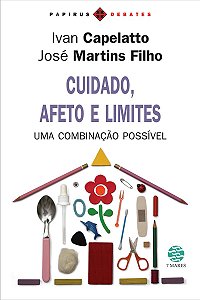 Cuidado, afeto e limites: Uma combinação possível