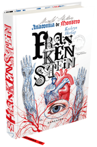 Frankenstein: Anatomia de Monstro