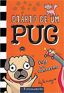 Diario de um pug 5: pug e o fantasma