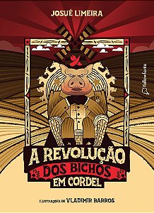 A revolução dos bichos em cordel (Adaptação da obra de George Orwell)