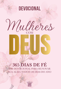 Mulheres com Deus - 365 Dias de Fé - Devocional