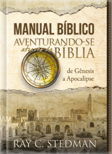 Manual bíblico ilustrado - Aventurando-se através da Bíblia: De gênesis a apocalipse