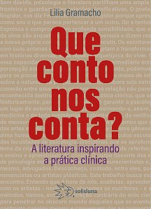 Que conto nos conta?: A literatura inspirando a prática clínica