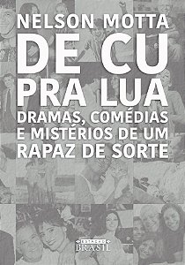 De cu pra lua: Dramas, comédias e mistérios de um rapaz de sorte