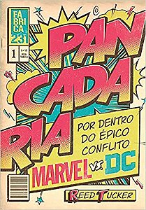 Pancadaria Por dentro do épico conflito Marvel vs DC