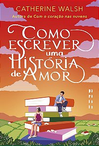Como escrever uma história de amor
