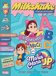 Coleção Milkshake - Aprendendo o abecê com Maria Clara & JP: Desafios incríveis