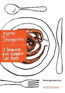 O homem que comeu de tudo