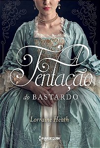 A tentação do bastardo: Série Irmãos Trewlove Livro 6